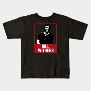 Bill withers ~~~ 80s retro Kids T-Shirt